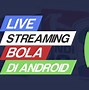 Bola Sepak Live Malam Ini 2024 Live Streaming Youtube Hari Ini